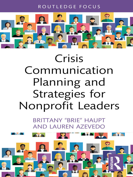 Title details for Crisis Communication Planning and Strategies for Nonprofit Leaders by Brittany "Brie" Haupt - Available